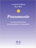 Pneumonie - Lungenentzündung homöopathisch behandeln